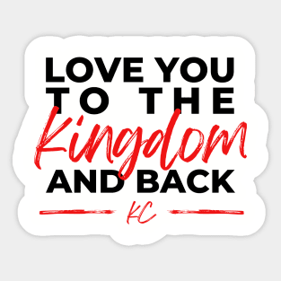 to the kingdom and back chiefs Sticker